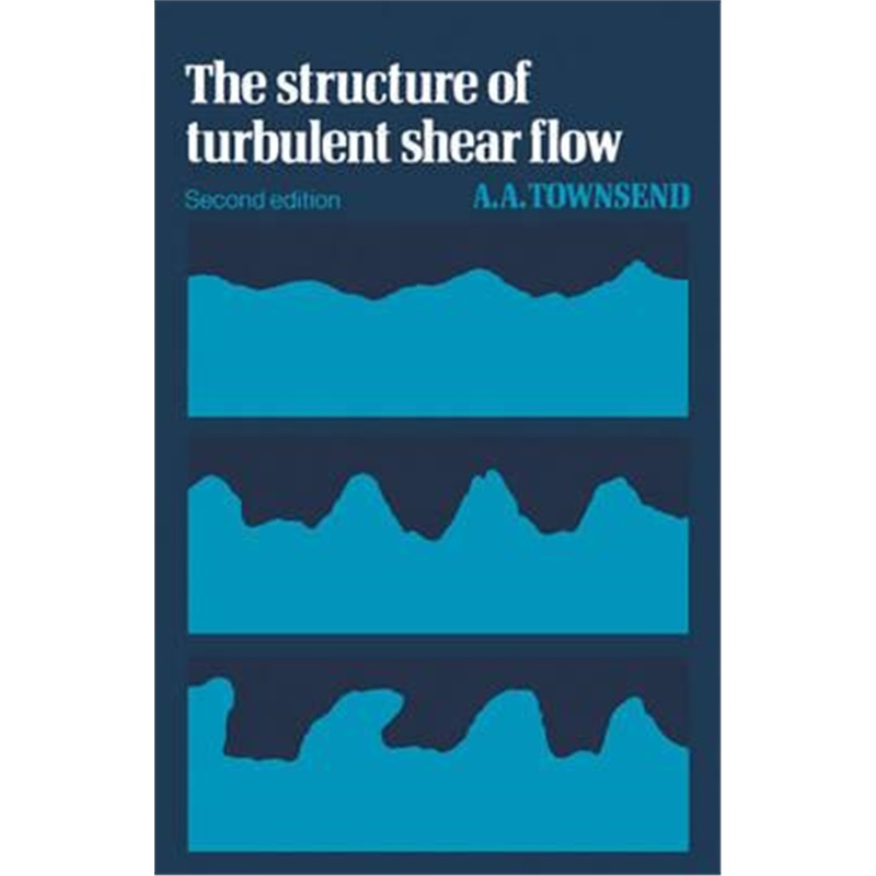 预订the structure of turbulent shear flow