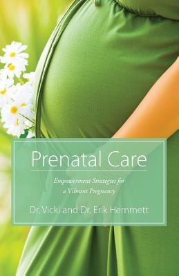 预订prenatal care: empowerment strategies for a vibr