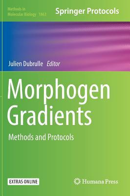 预订Morphogen Gradients: Methods and Protocols