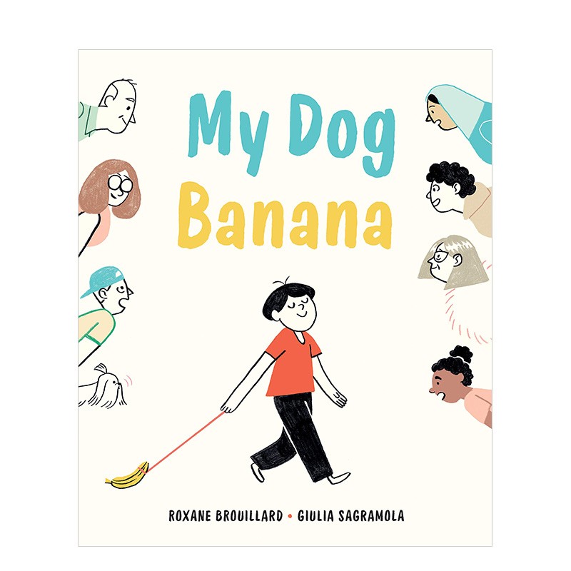 【现货】我的狗是香蕉 my dog banana 4-8岁儿童情感培养启蒙趣味故事