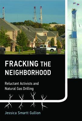 预订fracking the neighborhood: reluctant activists a