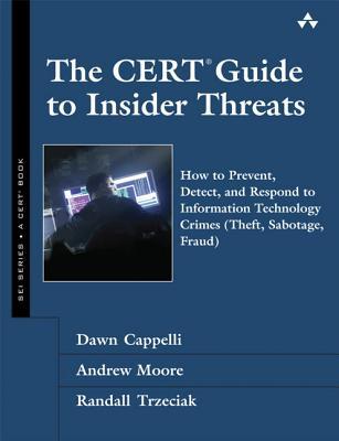 预订The CERT Guide to Insider Threats: How to Preven