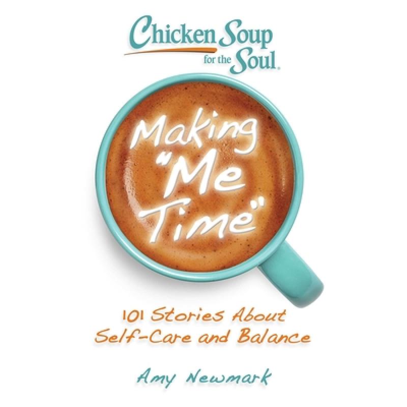 现货 Chicken Soup for the Soul: Making Me Time: 1...