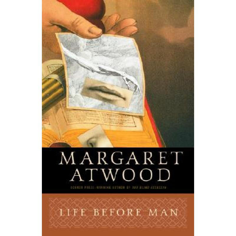 life before man 英文原版 女性小说 atwood, margaret