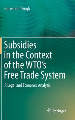 预订subsidies in the context of the wtos free trade