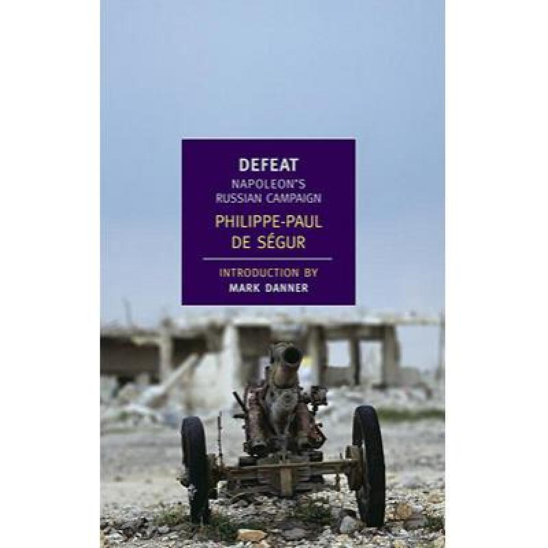 defeat: napoleons russian campaign 英文原版 历史
