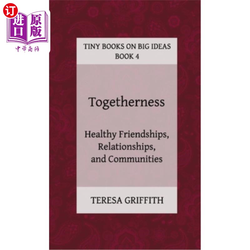 海外直订togetherness - healthy friendships, relationships and