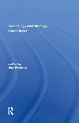 预订Technology and Strategy: Future Trends