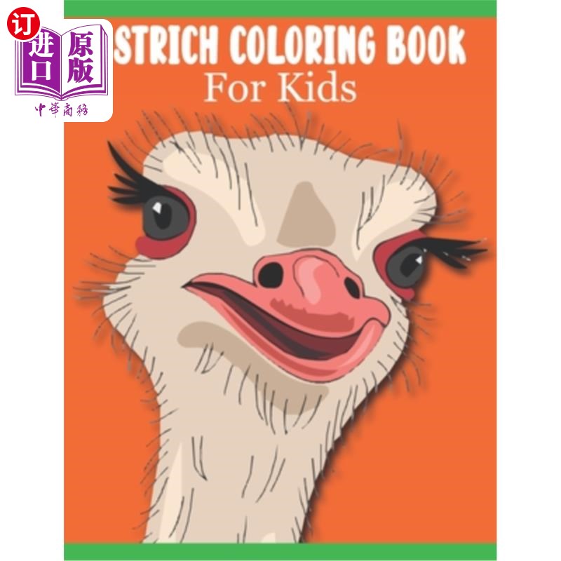 for kids: a kids coloring book of 50 ostrich col 鸵鸟图画书儿童