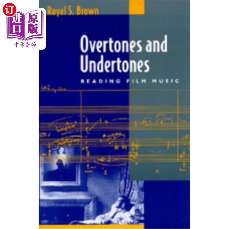 海外直订overtones and undertones: reading film music 影音:读电影
