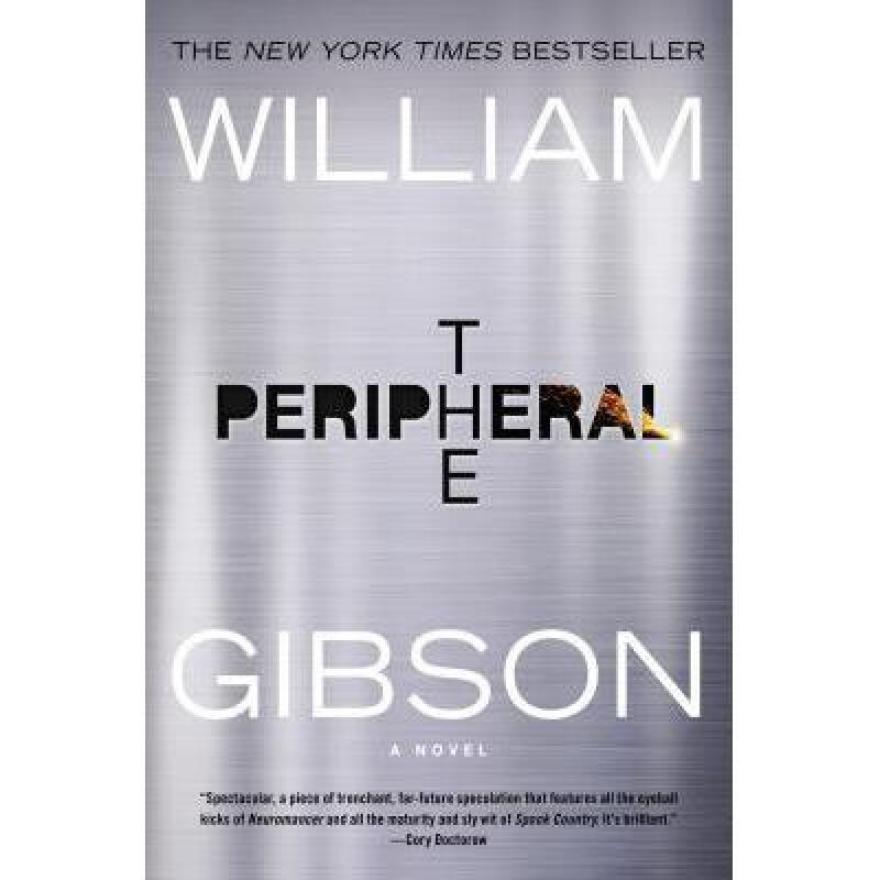 the peripheral 英文原版 科幻小说 gibson, william