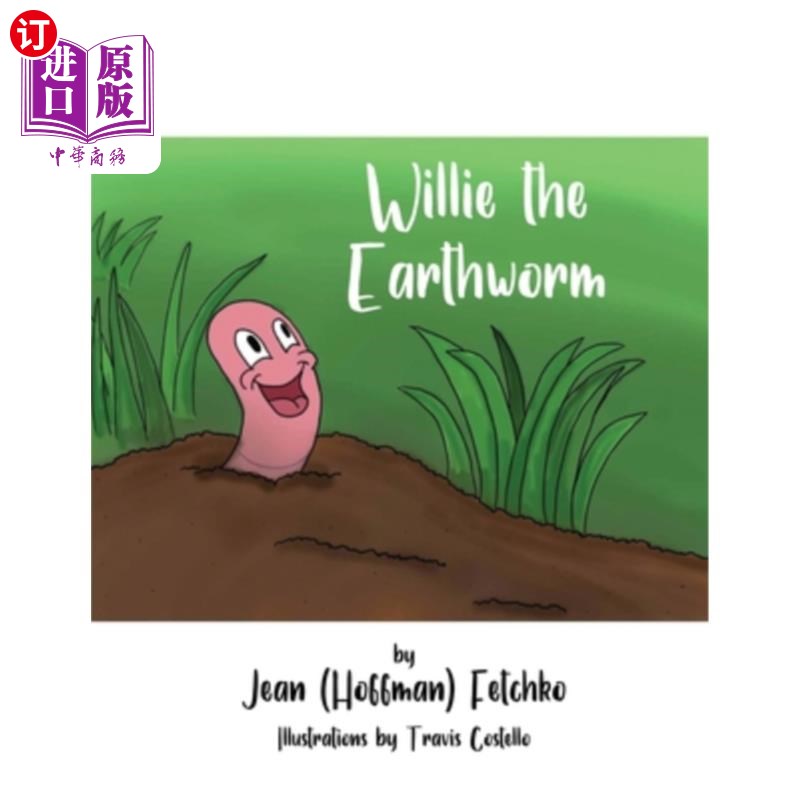 海外直订willie the earthworm 威利的蚯蚓