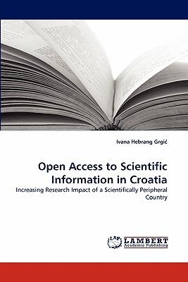 预订Open Access to Scientific Information in Croatia
