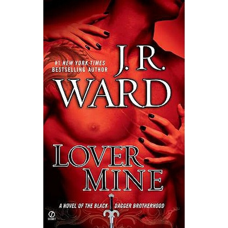 Lover Mine: A Novel of the Black Dagger 英文原版