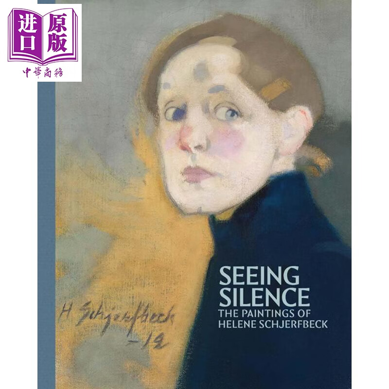 预售 Seeing Silence: The Paintings of Helene Schjerfbeck 进口艺术 看见寂静：海伦谢夫贝克的绘画