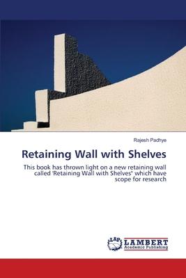 预订retaining wall with shelves