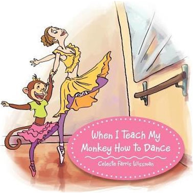 预订when i teach my monkey how to dance
