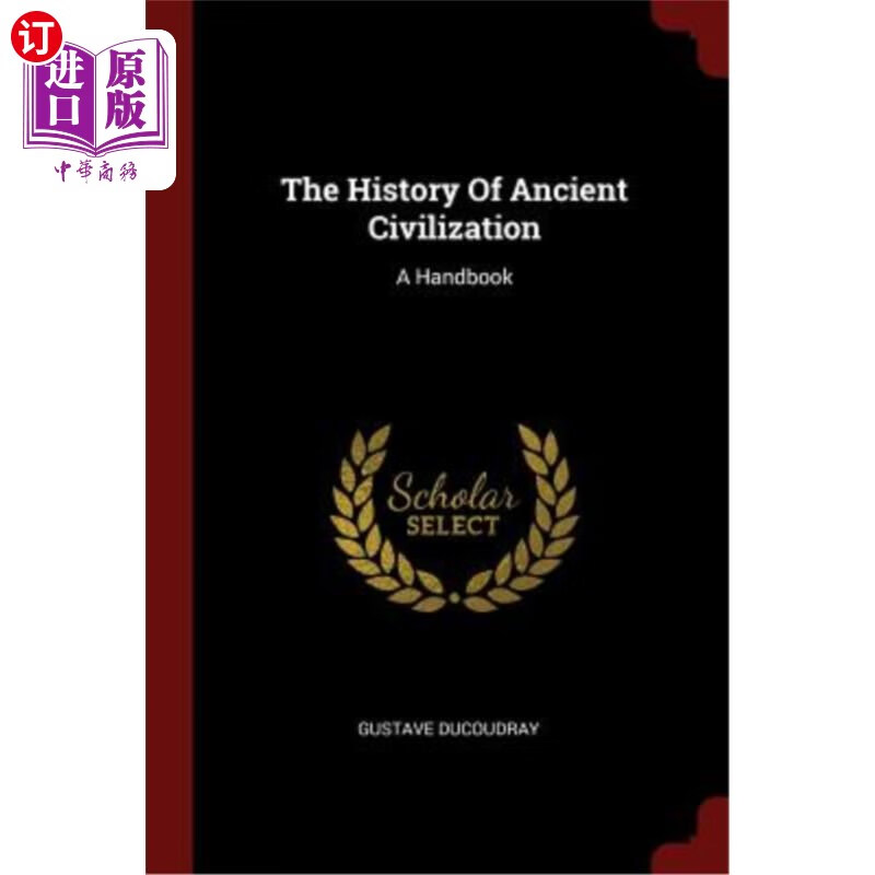 海外直订the history of ancient civilization: a handbook 古代文明