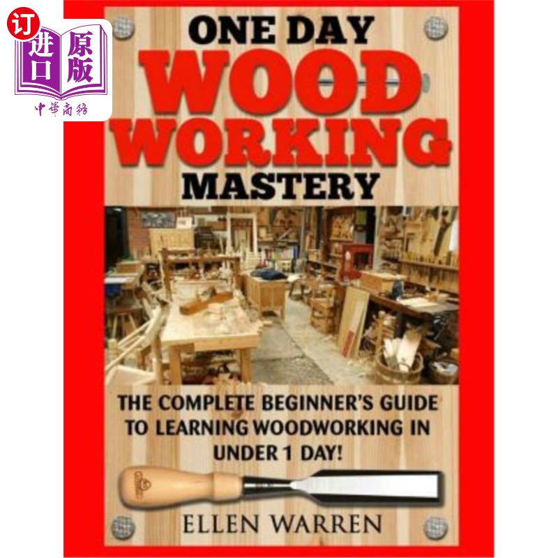 海外直订woodworking: one day woodworking mastery: the complete