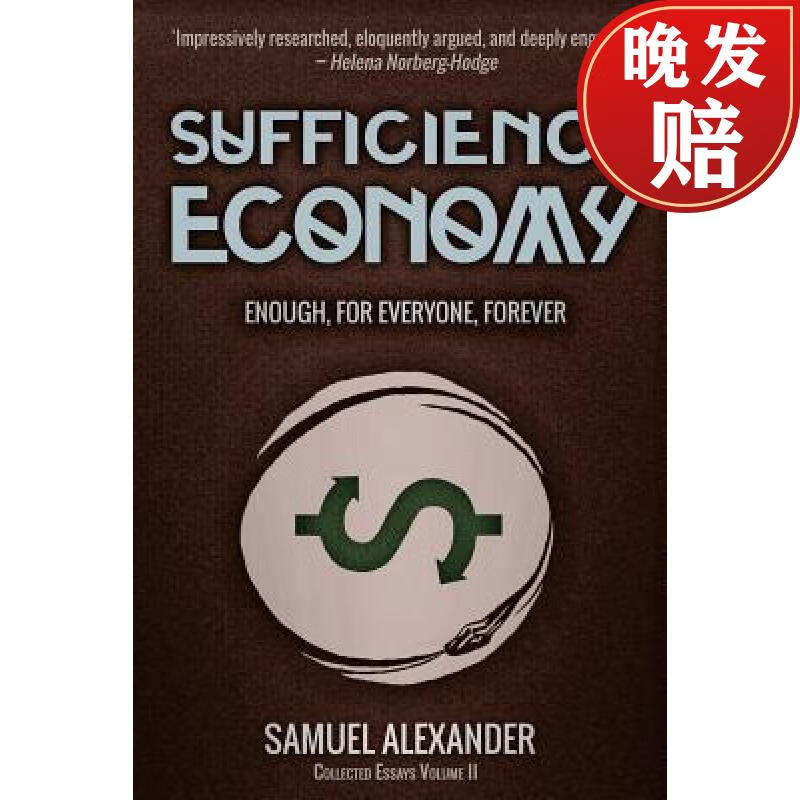 【4周达】sufficiency economy: enough, for everyone, forever