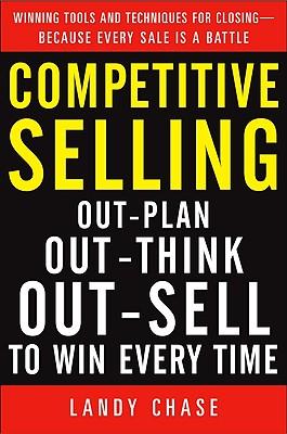 预订 competitive selling: out-plan, out-think, and out-sell to