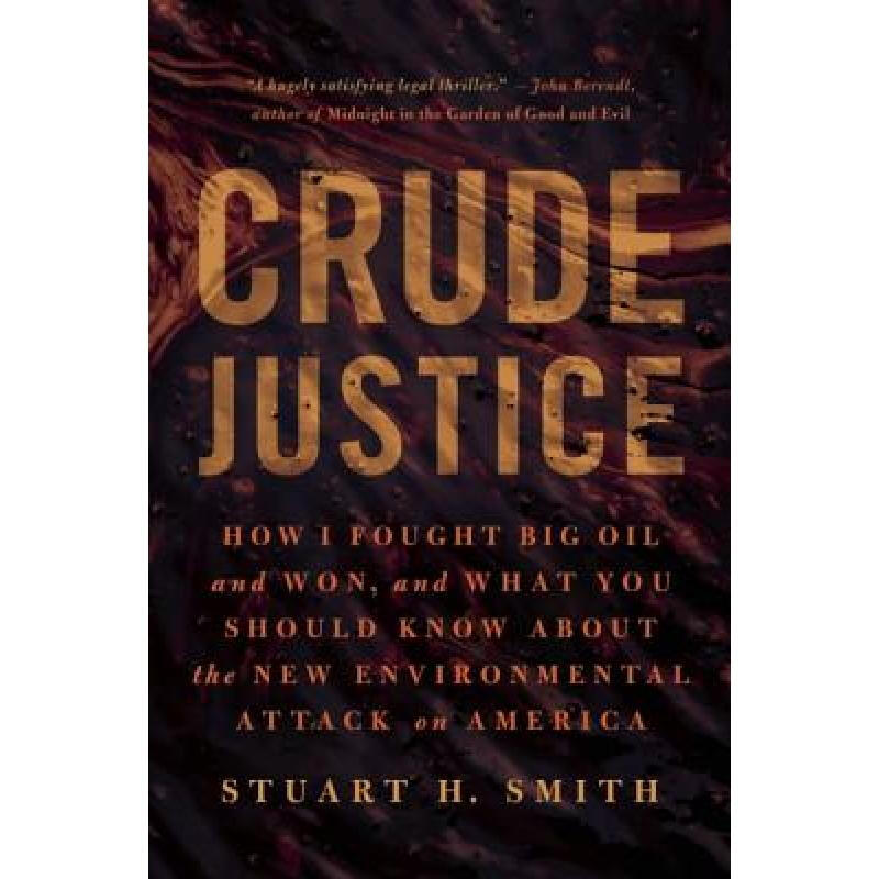 预订 crude justice: how i fought big oil and won,. 英文原版