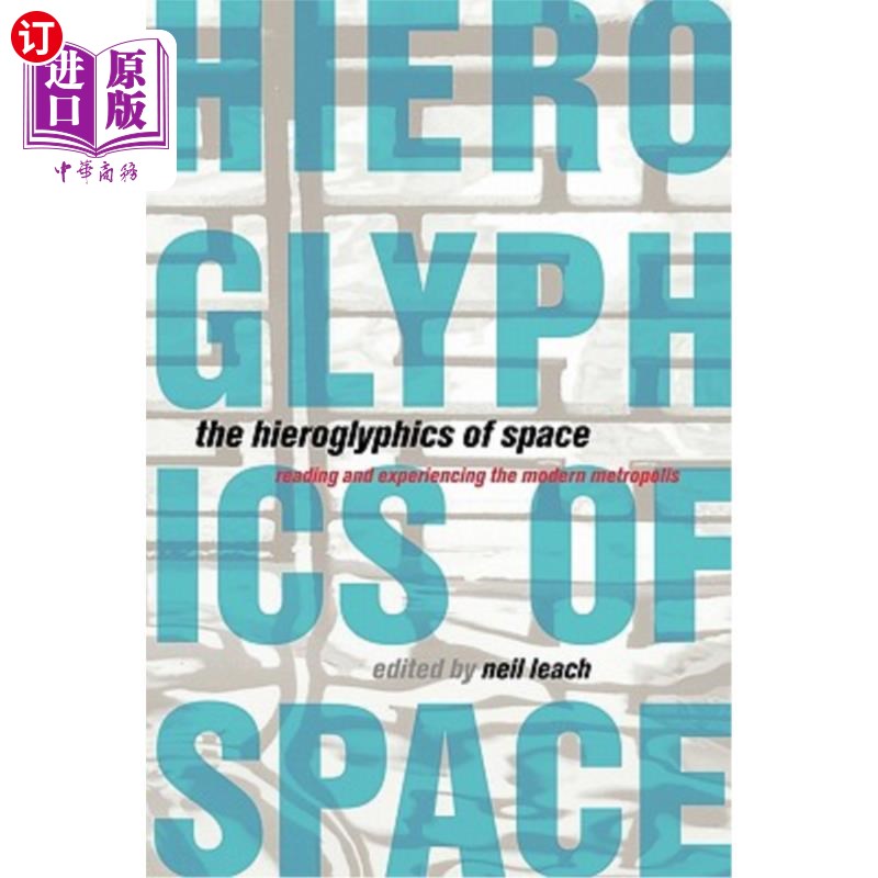 海外直订the hieroglyphics of space: reading and experiencing the