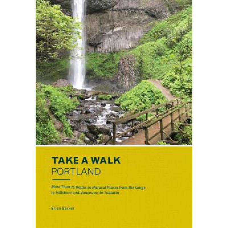 预订 take a walk: portland: more than 75 walks in. 英文原版