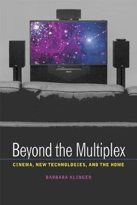 预订beyond the multiplex: cinema, new technologies, and the home