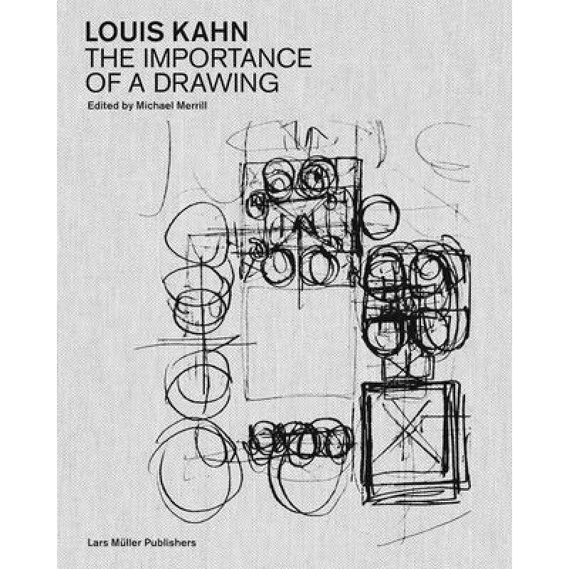预订 Louis Kahn: The Importance of a Drawing