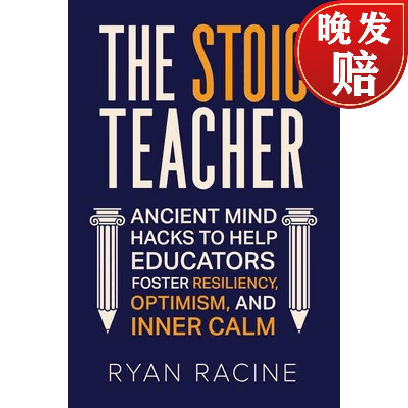 【4周达】the stoic teacher: ancient mind hacks to help educators
