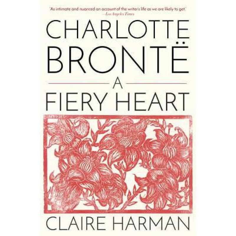 charlotte bronte,charlotte lawrence 预订 charlotte bronte: a fiery heart