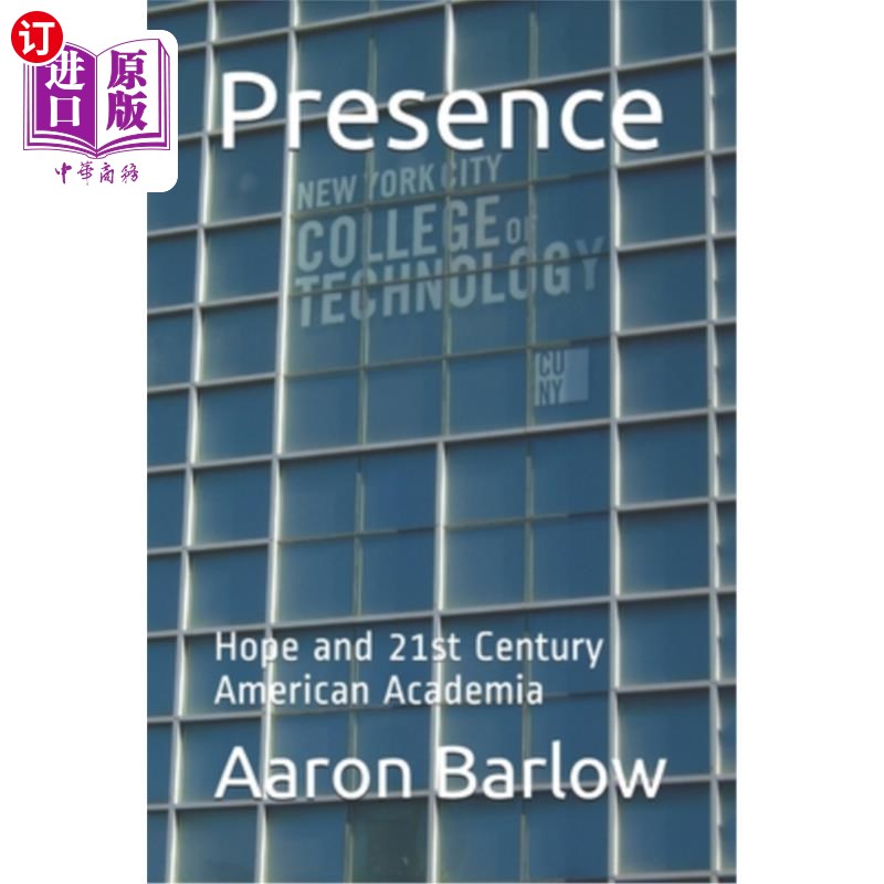 海外直订presence: hope and 21st century american academia 存在