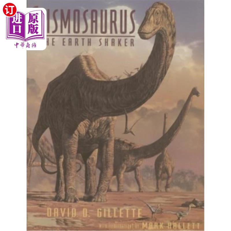 海外直订seismosaurus: the earth shaker 地震龙:地球震动器