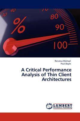 预订A Critical Performance Analysis of Thin Client A