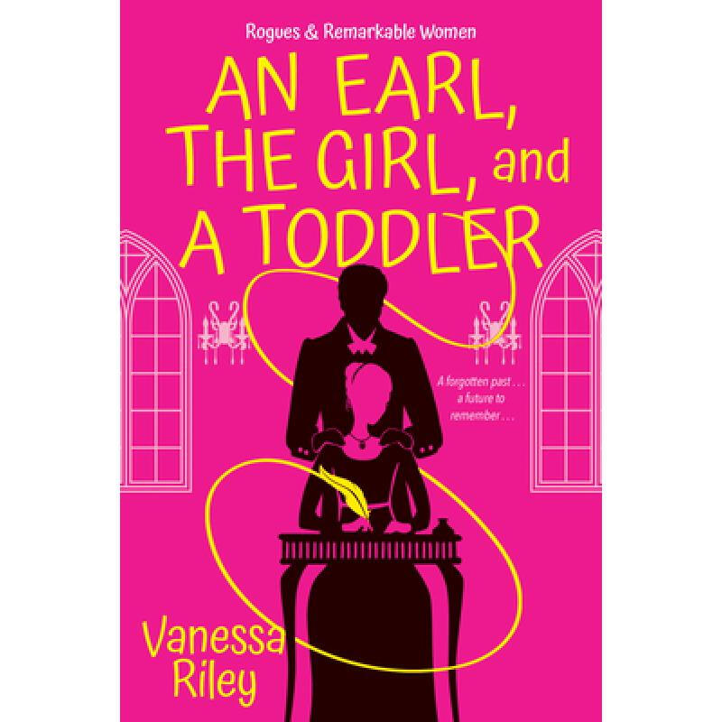 预订 the earl, a girl, and a toddler 英文原版