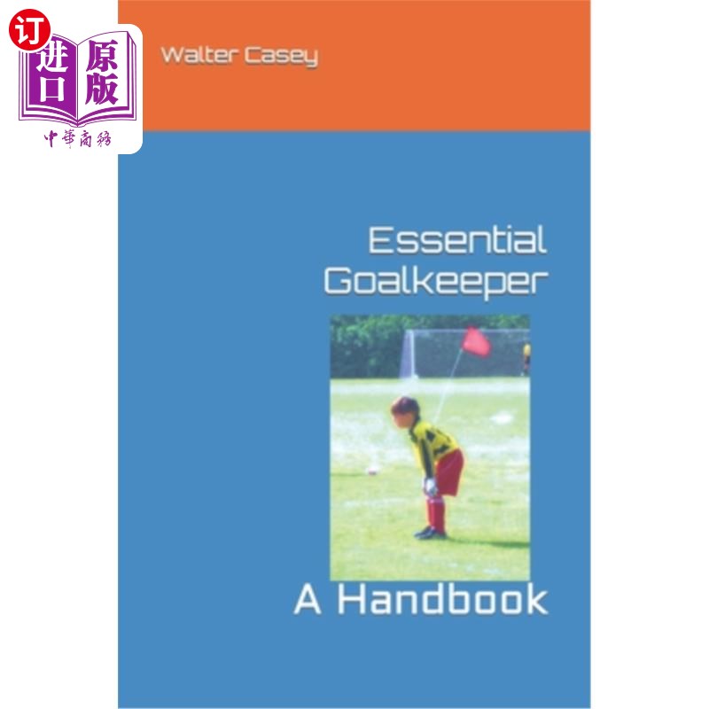 海外直订essential goalkeeper: a handbook 基本守门员:手册