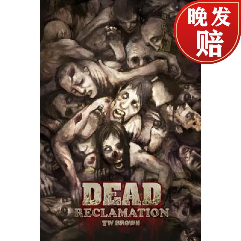 【4周达】dead: reclamation: book 10 of the dead series