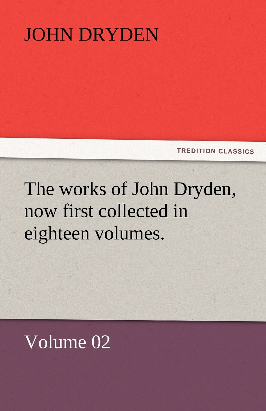 【预售 按需印刷】the works of john dryden, now first collected