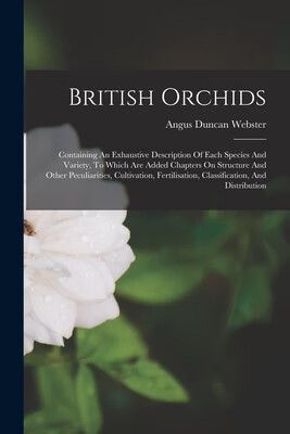 预订 british orchids: containing an exhaustive description of