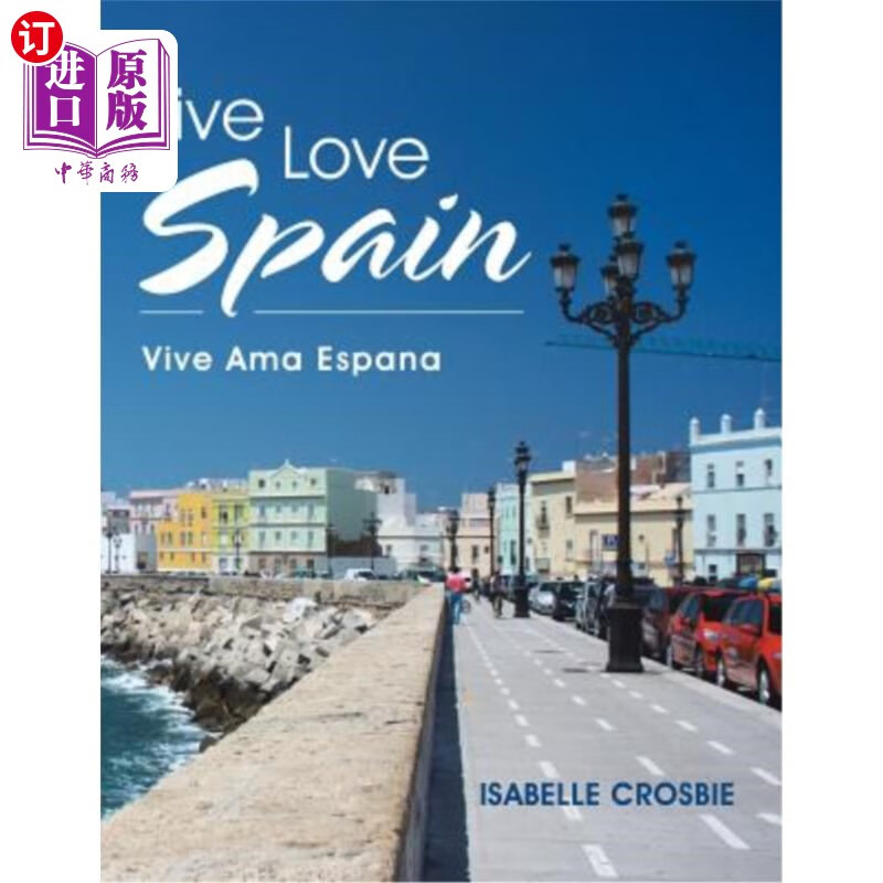 海外直订live love spain: vive ama espana 活出爱的西班牙:万岁父亲