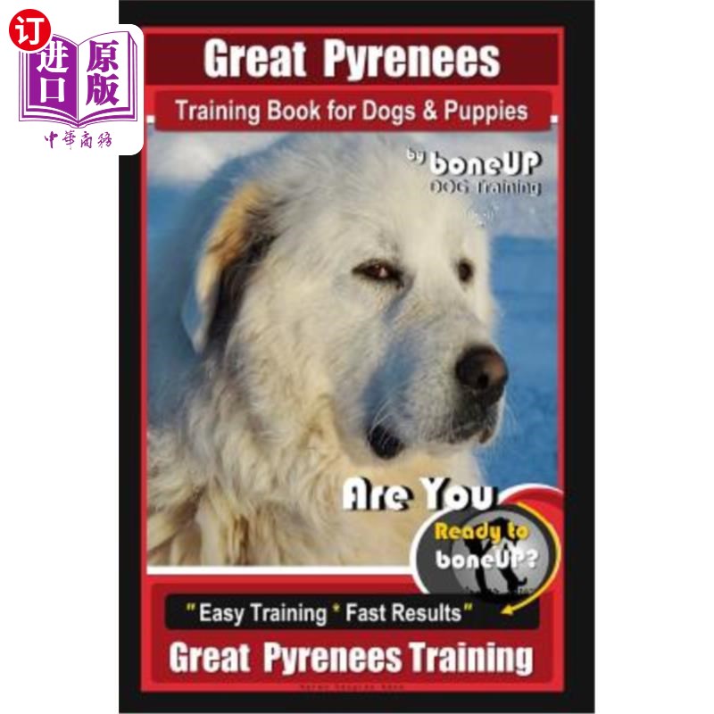 海外直订great pyrenees training book for dogs and puppies by
