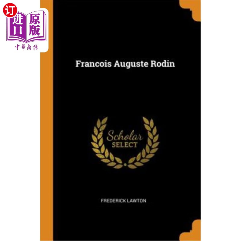 海外直订francois auguste rodin 弗朗索瓦·奥古斯特·罗丁