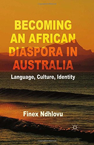 预订becoming an african diaspora in australia