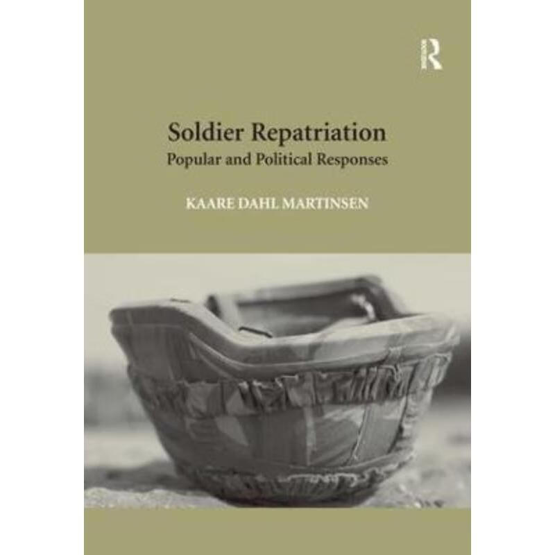 预订soldier repatriation:popular and political responses