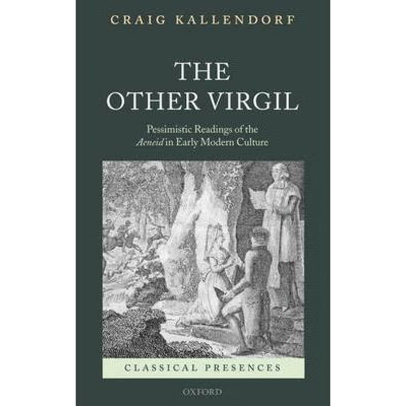 预订the other virgil:`pessimistic readings of the aeneid in