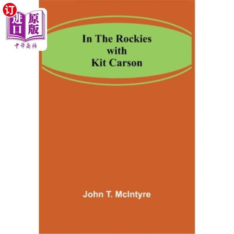 海外直订in the rockies with kit carson 和基特·卡森在落基山脉