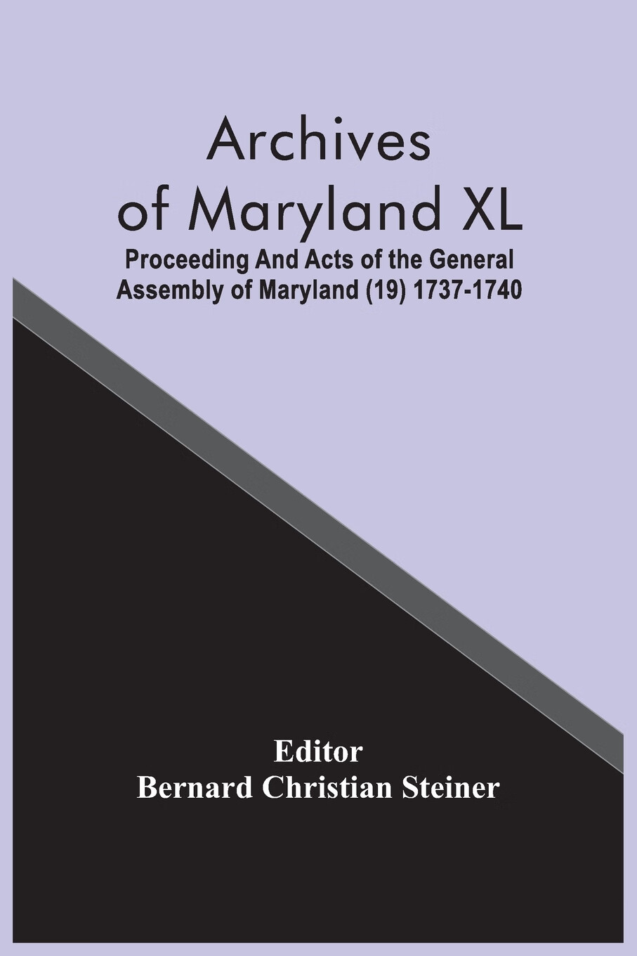 【预售 按需印刷】archives of maryland xl; proceeding and acts of