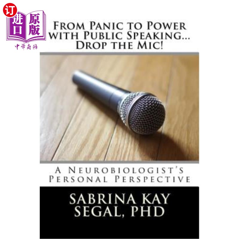 海外直订from panic to power with public speaking.drop the mic!