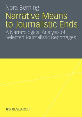 预订 narrative means to journalistic ends: a narratological